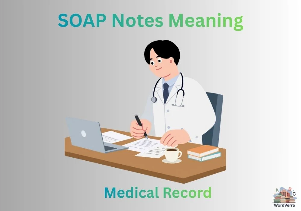 SOAP Notes Meaning
