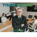 Tyrant Meaning