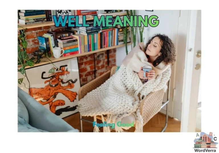 Well Meaning