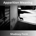 Apparition Meaning