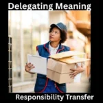 Delegating Meaning