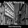 Feudal Meaning