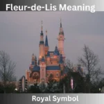 Fleur-de-Lis Meaning