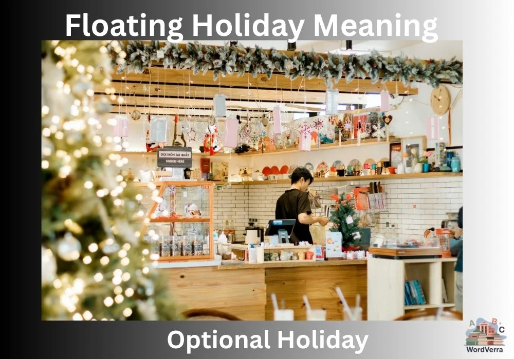 Floating Holiday Meaning