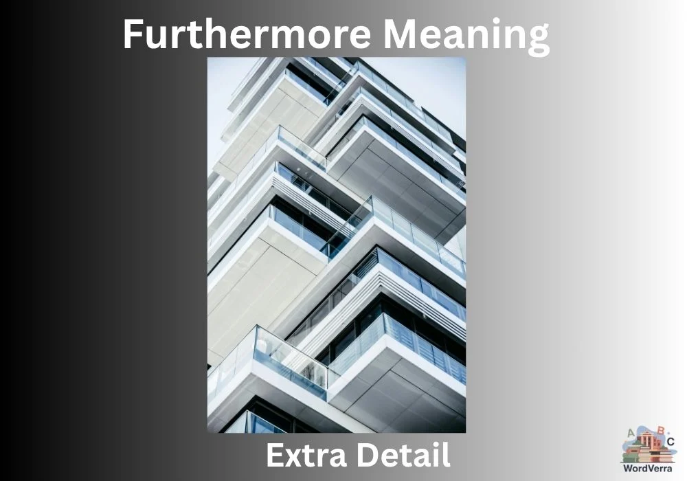 Furthermore Meaning