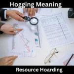 Hogging Meaning