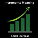 Increments Meaning