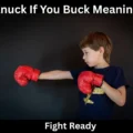 Knuck If You Buck Meaning