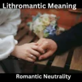 Lithromantic Meaning