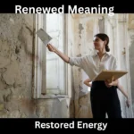 Renewed Meaning