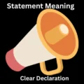 Statement Meaning