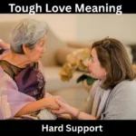 Tough Love Meaning