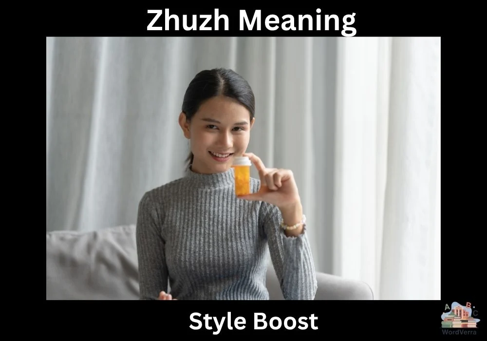 Zhuzh Meaning