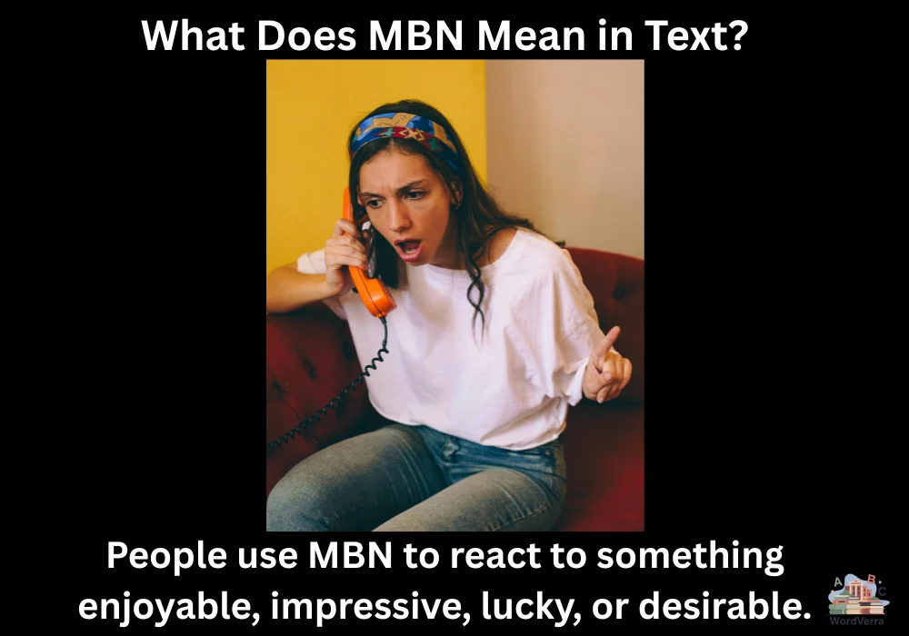 What Does MBN Mean in Text?