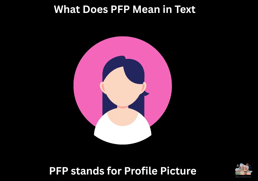 What Does PFP Mean in Text